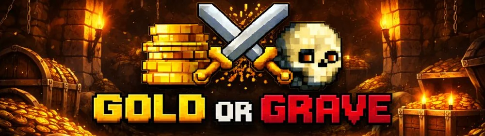 Gold or Grave banner
