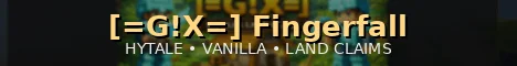 [=G!X=] Fingerfall banner